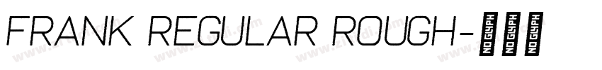 Frank Regular Rough字体转换
